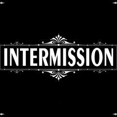 "Intermission"  produced by Hand Solo