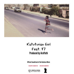 Katuturian Girl feat. T7 (Prod by. Araffath)