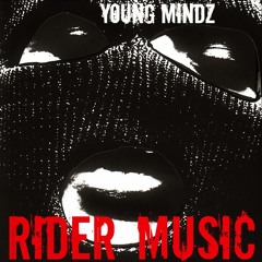 Rider Music - Young Mindz