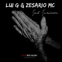 Zesario MC & Lui G - Soul Survivor (Pray 4 Me)