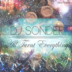 Dj Sonder - All Turnt Everything Mix