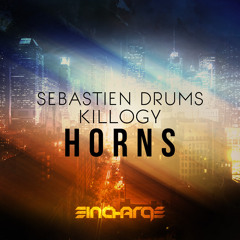 Sebastien Drums & Killogy - Horns (Original Mix) [OUT NOW]