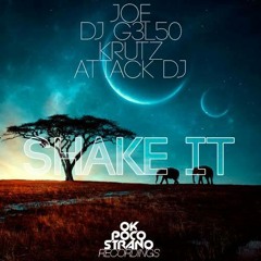 JOE, DJ G3L50, Krutz, Attack DJ - Shake It (Original Mix)