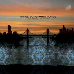 Get Away - 3 Screaming Popes