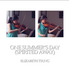 One Summer's Day (Spirited Away)Violin Cover