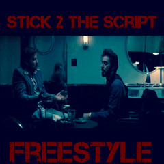 Stick 2 The Script FREESTYLE