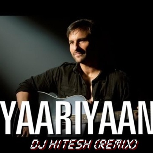 Yaariyan (Reprise) - COCKTAIL - (Dj Hitesh) Chillout REMIX