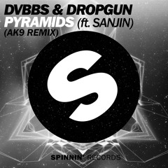 DVBBS & Dropgun Feat. Sanjin - Pyramids (ak9 Remix)