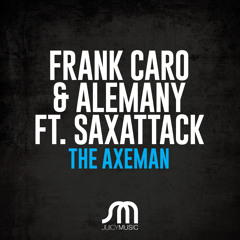 Frank Caro & Alemany Ft. Saxattack Available @ Beatport