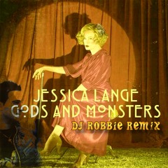 Jessica Lange (Elsa Mars):Gods And Monsters (Dj Robbie Remix)(American Horror Story:Freak Show)