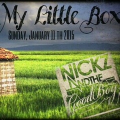 NICKZ and the GOODBOY - MY LITTLE BOX