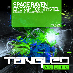 Space Raven - Epigram For Krystel (TrancEye Remix) [Tangled Audio] preview