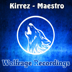 Kirrez - Maestro [Preview] // Out Now!