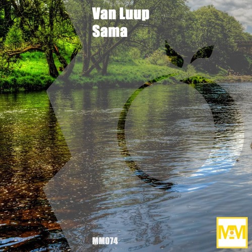 SAMA - Van Luup [Mandarine Music] *OUT NOW!! on BEATPORT*