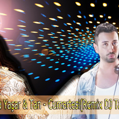 Dj Tayfun Ft.Ebru Yasar & Tan Tasci - Cumartesi(Remix)