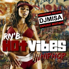 DJMISA Hot Vibes Mixtape RnB HipHop [Réédition Deluxe]