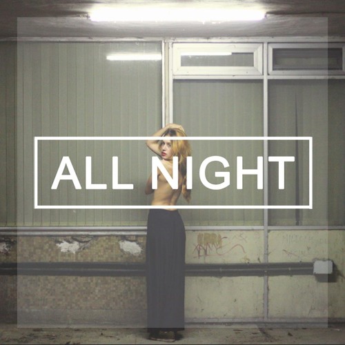 All Night (Original Mix)
