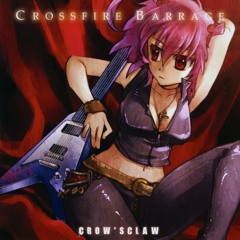 CROW'SCLAW - [Crossfire Barrage #10] Gray Thaumaturgy / 信仰は儚き人間の為に