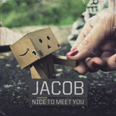 jacob - Nice to know * Debut EP Out now!