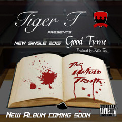 Good Tyme (Prod. by Killa Tex)