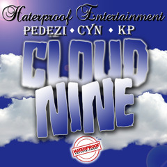 Cloud Nine-Pedezi,Cyn,Kp