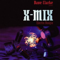 X-Mix 7  Dave Clarke - Electro Boogie  1996