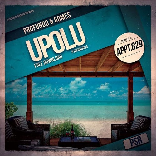 Profundo & Gomes - Upolu (Appt.829 Remix)