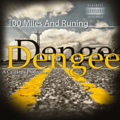 100 Miles And Runnin