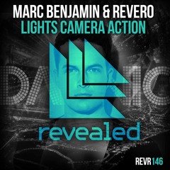 Marc Benjamin & Revero - Lights Camera Action