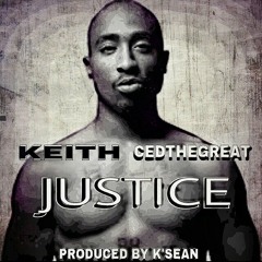 JUSTICE cedthegreat $keith$ produce by k'sean