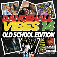 DANCEHALL VIBES 14 (OLD SCHOOL EDITION)