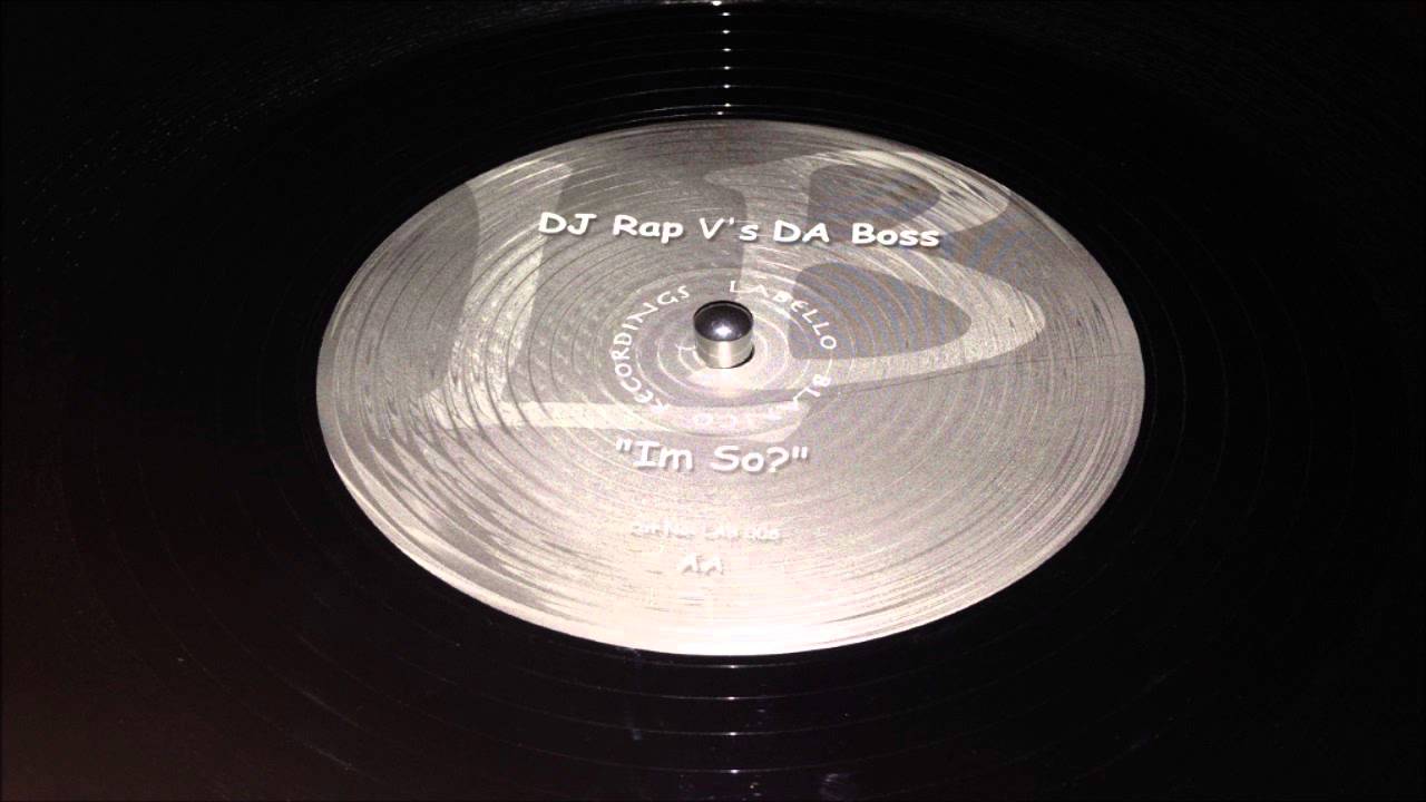 DJ Rap Vs Da Boss – I’m So?