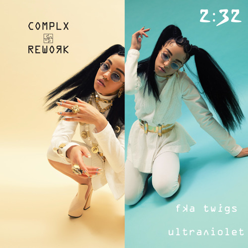 FKA Twigs - ULTRAVIOLET (COMPLX Rework)