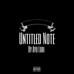 Ayo Lori: Untitled Note (Prod. King Zeus)