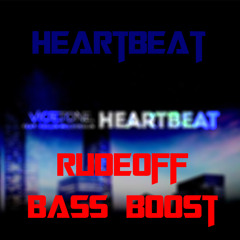 Vicetone - Heartbeat [rudeoff Bass Boost]