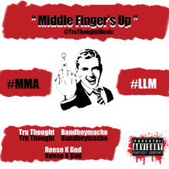 Middle Finger's Up Ft. Bandboy Macho & Reese K God