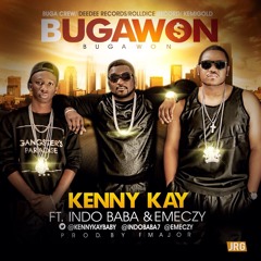 Kenny Kay - Buga Won Ft Emeczy & Indo Baba