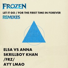 Let It Go (Elsa & Anna Remix)