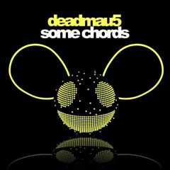 Deadmau5 - Some Chords (Yanik Remix)