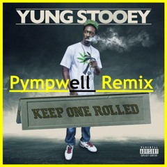 NEW!! Keep One Rolled Remix - Yung Stooey/Mikromix.com