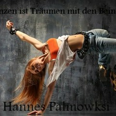 Hannes Palmowski- Tanzen ist träumen mit den Beinen ( Promo 2k15)