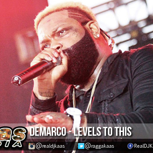 Stream Demarco - Levels To This {Raw} [Kick Dem Riddim] Kick Dem ...