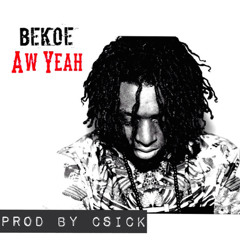 Bekoe - Aw Yeah Remix By Kane Cut