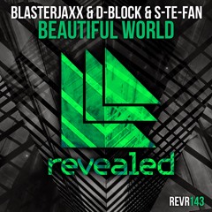 Blasterjaxx & DBSTF Feat. Ryder - Beautiful World (Pash Remix)