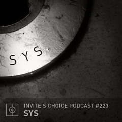 Invite's Choice Podcast 223 - SYS