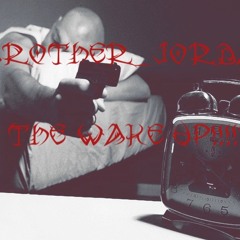 brother jordan-the wake up