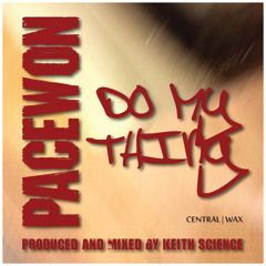 Pacewon - Do My Thing (Street Version) Produced by Keith Science