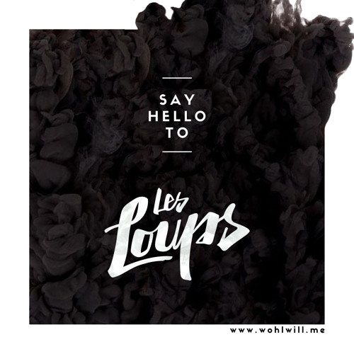 Say Hello To Les Loups