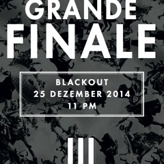 Blackout Grande Finale III  // LIVE @ P1 (Part 1)