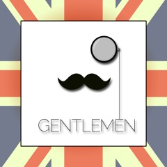 The Loyalist- Gentlemen